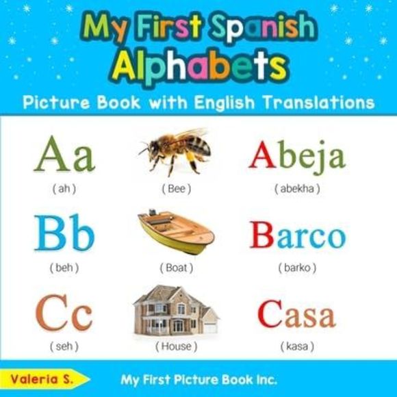My First Spanish Alphabets Picture Book with English Translations: Bilingual Ear - Picture 4 of 4